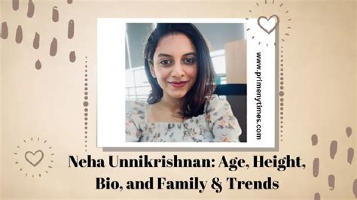 Neha Unnikrishnan Height, Weight, Net Worth, Age, Birthday, Wikipedia, Who, Instagram, Biography